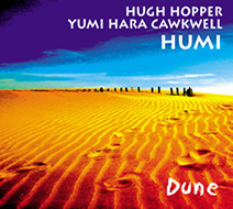 Image: CD Cover: HUGH HOPPER and YUMI HARA CAWKWELL - HUMI: Dune